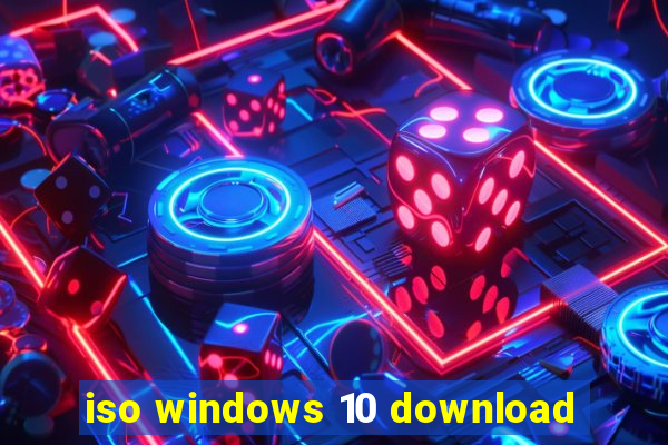 iso windows 10 download